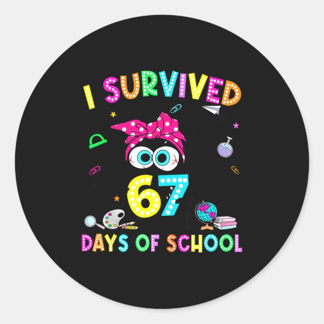 Survived 67 Days Of School Six Seven Meme Teachers Classic Round Sticker (Front)
