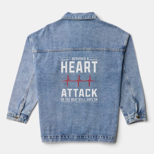 Survived A Heart Attack   Heart Attack Surviv Denim Jacket