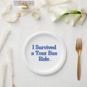 Survived a Tour Bus Ride white paper plates