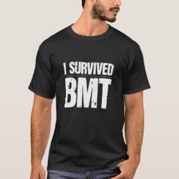 Survived Basic Military Training BMT Trainee Gift T-Shirt