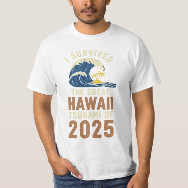 Survived Hawaii Tsunami 2025 Beach Vacation Tee (Front)