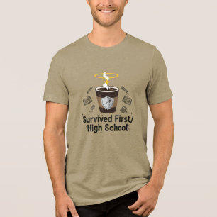 Survived High School Graduation Coffee Tri-Blend Shirt