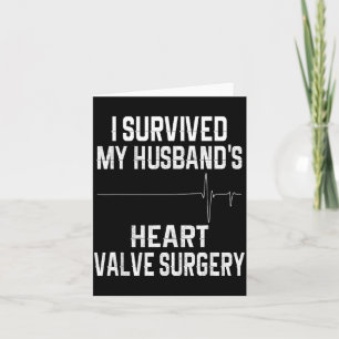 Survived Husband's Heart Valve Surgery Artwork Card