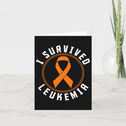 Survived Leukemia Awareness Support  Card