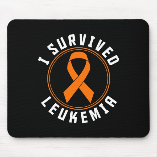 Survived Leukemia Awareness Support  Mouse Pad