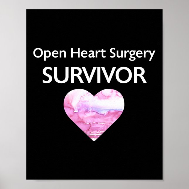 Survived Open Heart Surgery Heart Attack Survivor  Poster (Front)