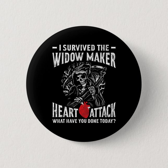 Survived The Widow Maker Heart Attack Heart Diseas Button (Front)