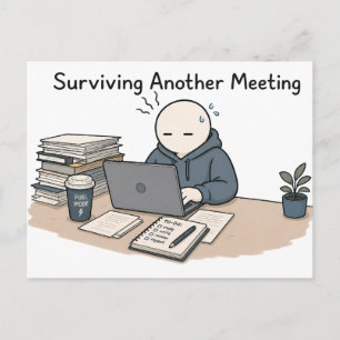 Surviving Another Meeting Funny Work Meme Postcard