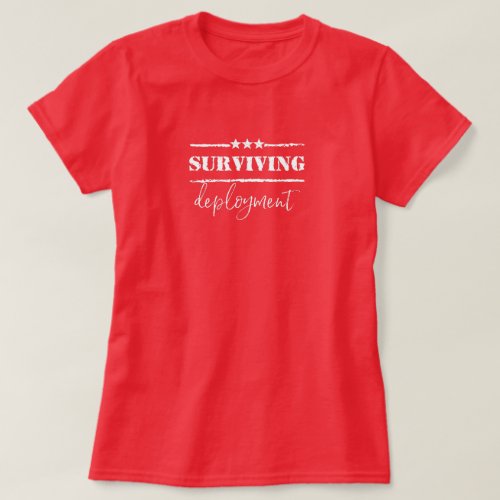 Surviving Deployment Loved One Military Wedding T-Shirt