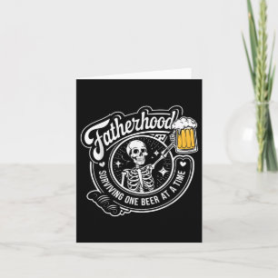 Surviving Fatherhood One Beer At A Time Funny Fath Card