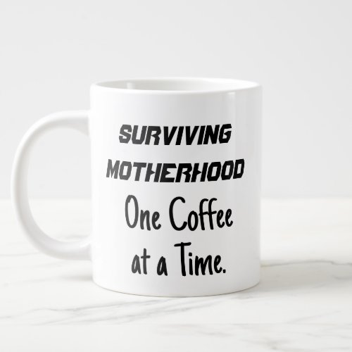 Surviving Motherhood Jumbo Coffee Mug