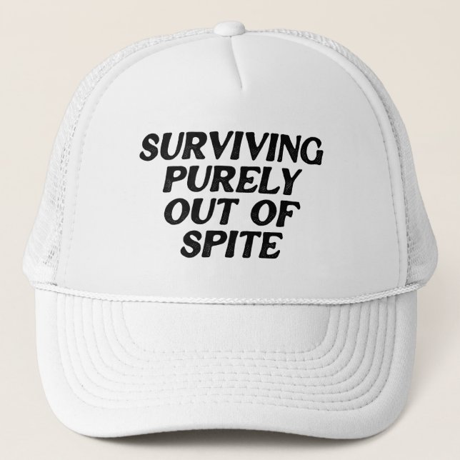 Surviving Purely Out Of Spite Trucker Hat (Front)