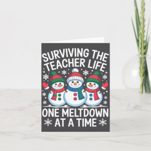 Surviving The Teacher Life One Meltdown At A Time  Card