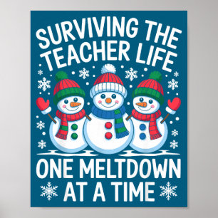 Surviving The Teacher Life One Meltdown At A Time  Poster