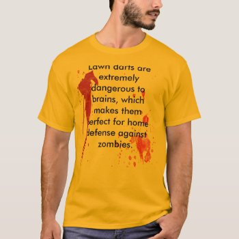 Surviving The Zombie Apocalypse - Lawn Darts T-shirt by Hellbender_Media at Zazzle