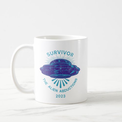 Survivor Alien Abductions 2023 Coffee Mug