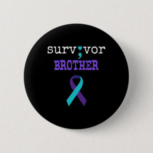 Survivor Brother Semicolon Gift Suicide Prevention Button