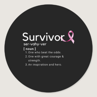 Survivor Definition  For Breast Cancer Survivors  Classic Round Sticker