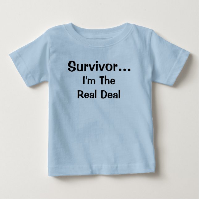 Survivor Inspirational Quote Baby T-Shirt (Front)