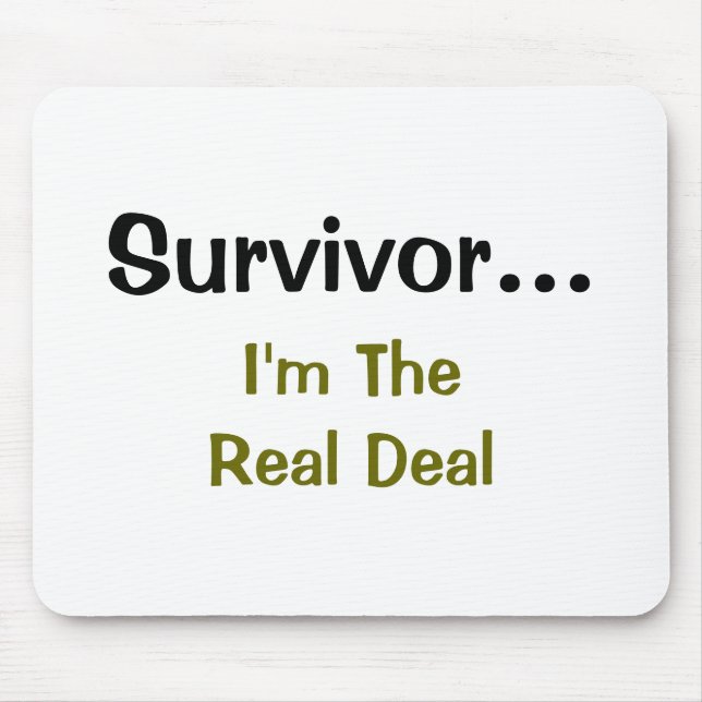 Survivor Inspirational Saying Mouse Pad (Front)