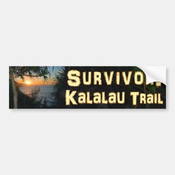Survivor: Kalalau Trail Bumper Sticker by TheAlohaState at Zazzle