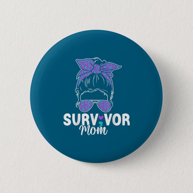 Survivor Mom - Semicolon Suicide Prevention Awaren Button (Front)