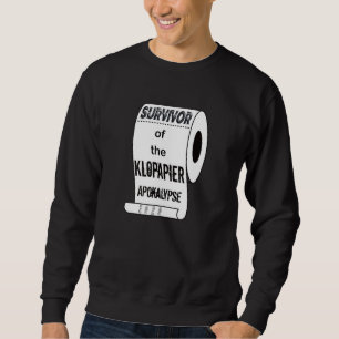 Survivor Of The Toilet Paper Apocalypse Sweatshirt