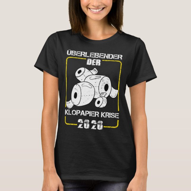 Survivor of Toilet Paper Crisis 2020 Toilet Paper  T-Shirt (Front)