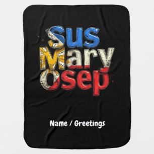 Sus Mary Osep Filipino Pride Customizable Baby Blanket