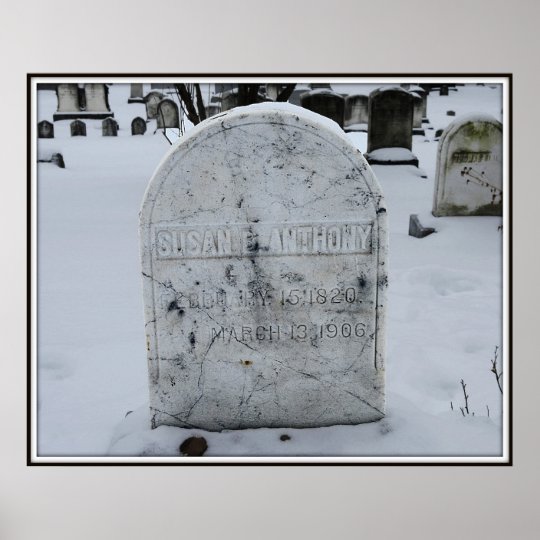 Susan B. Anthony Grave Headstone Poster | Zazzle.com