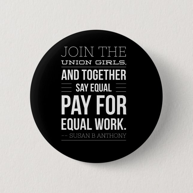 Susan B Anthony Pro Labor Union Quote Button (Front)