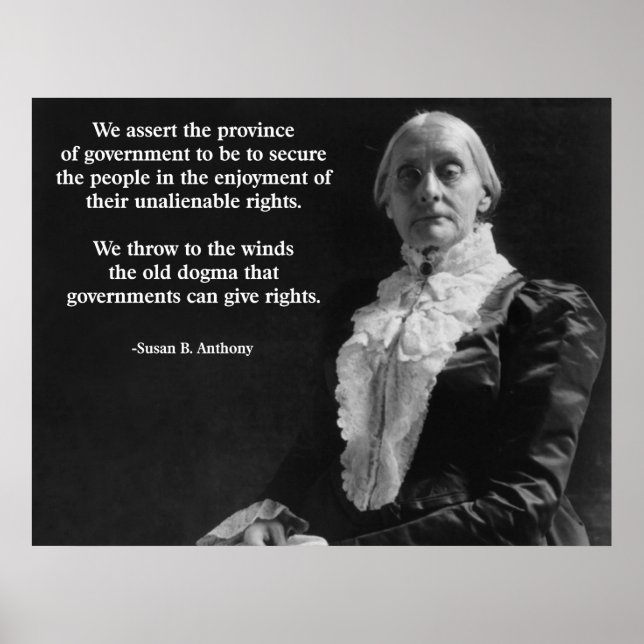 Susan B. Anthony Quote Poster (Front)