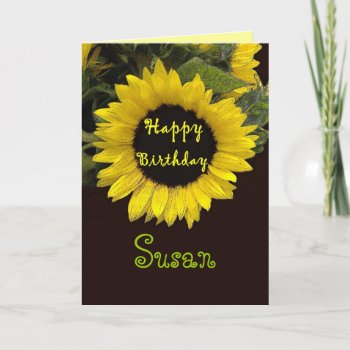 Susan Custom Name Happy Birthday Sunflower Card by JaclinArt at Zazzle