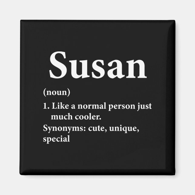 Susan Name Definition Funny D  Magnet (Front)
