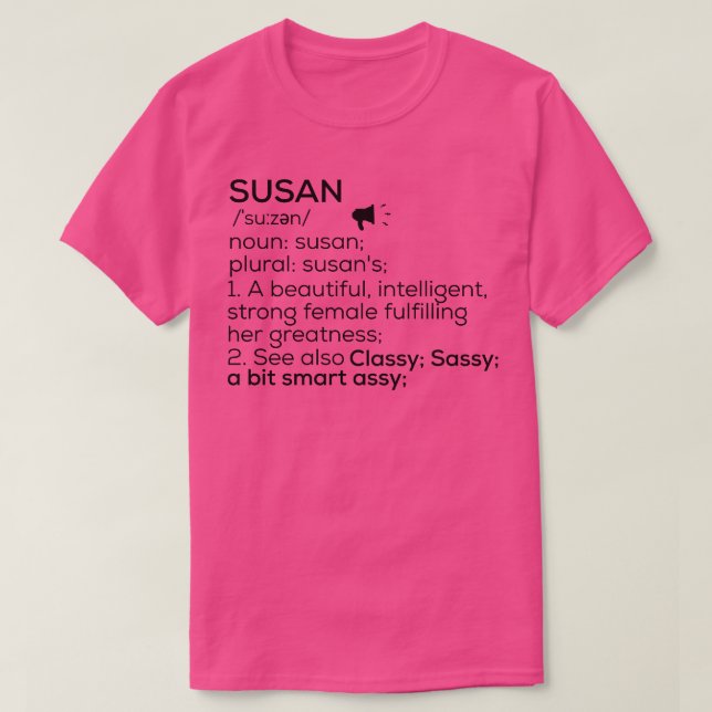 Susan Name Definition Susan Female Name T-Shirt (Design Front)