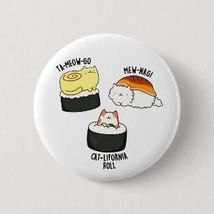 Sushi Cats Funny Sushi Pun  Button