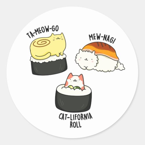 Sushi Cats Funny Sushi Pun  Classic Round Sticker