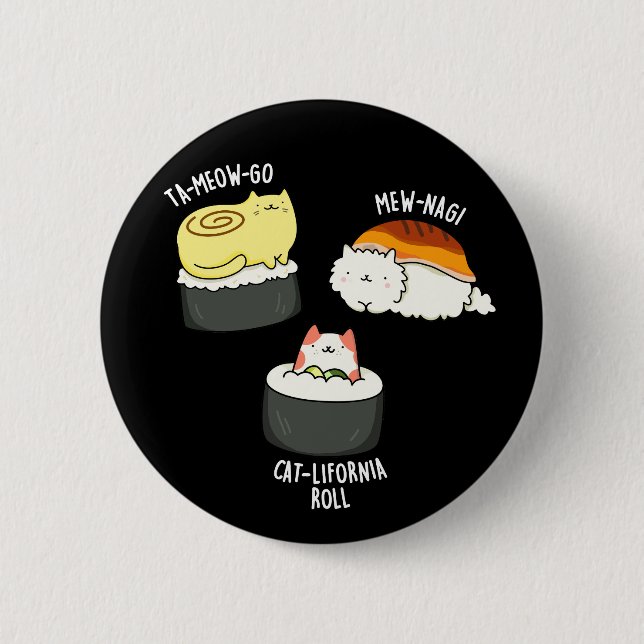Sushi Cats Funny Sushi Pun Dark BG Button (Front)