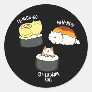 Sushi Cats Funny Sushi Pun Dark BG Classic Round Sticker