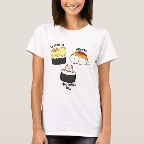 Sushi Cats Funny Sushi Pun  T_Shirt