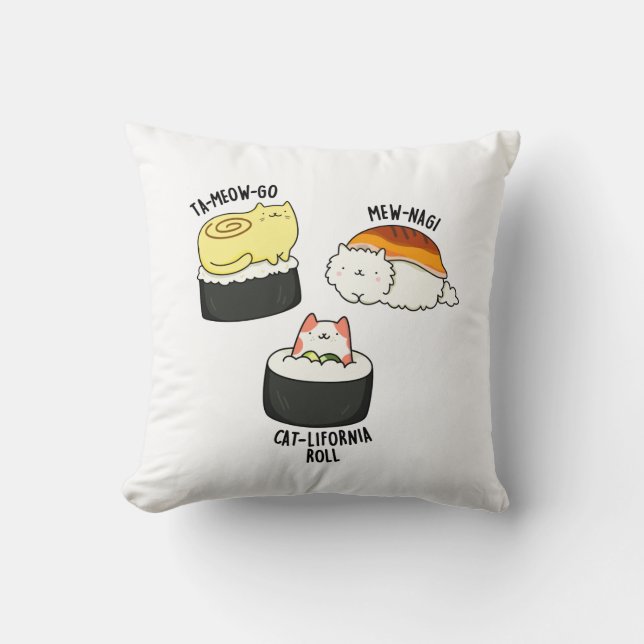 Sushi Cats Funny Sushi Pun  Throw Pillow (Front)