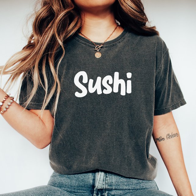 Sushi Food, Japanese Food, Modern Sushi, Sushi T-Shirt (Creator Uploaded)