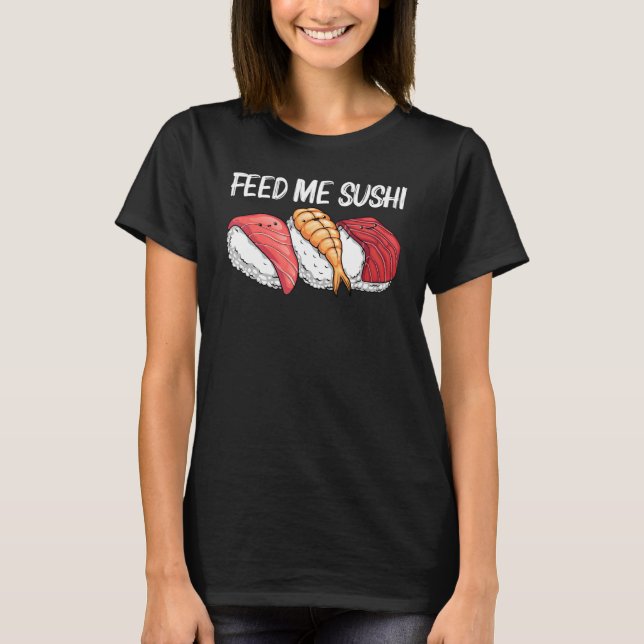 Sushi For Men Women Kids Japanese Sushi T-Shirt (Front)