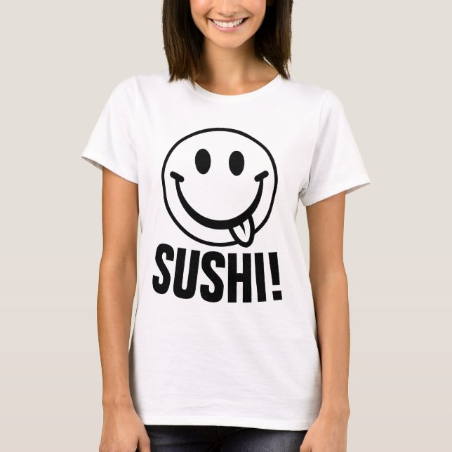 SUSHI! Funny T-shirts (Front)
