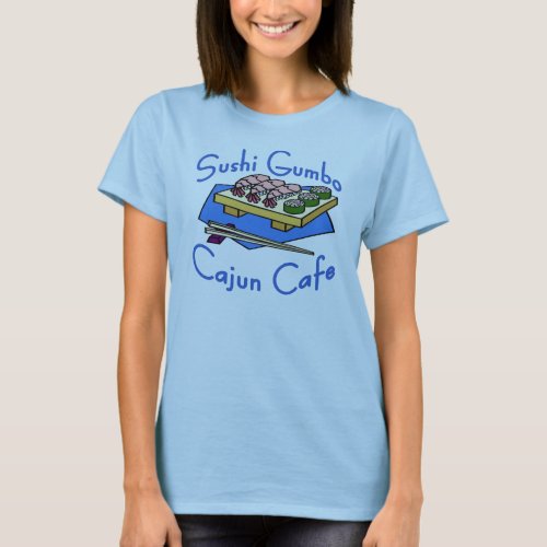 Sushi Gumbo T_Shirt