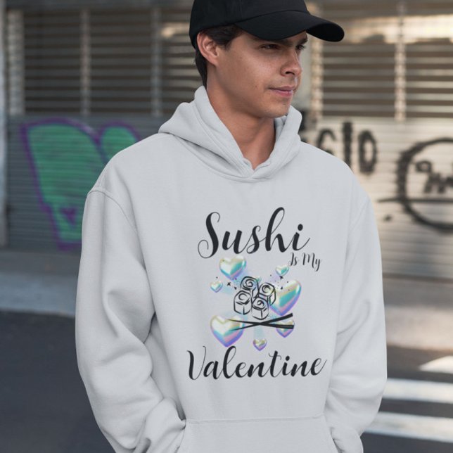 Sushi Is My Valentine Hoodie (Creator Uploaded)