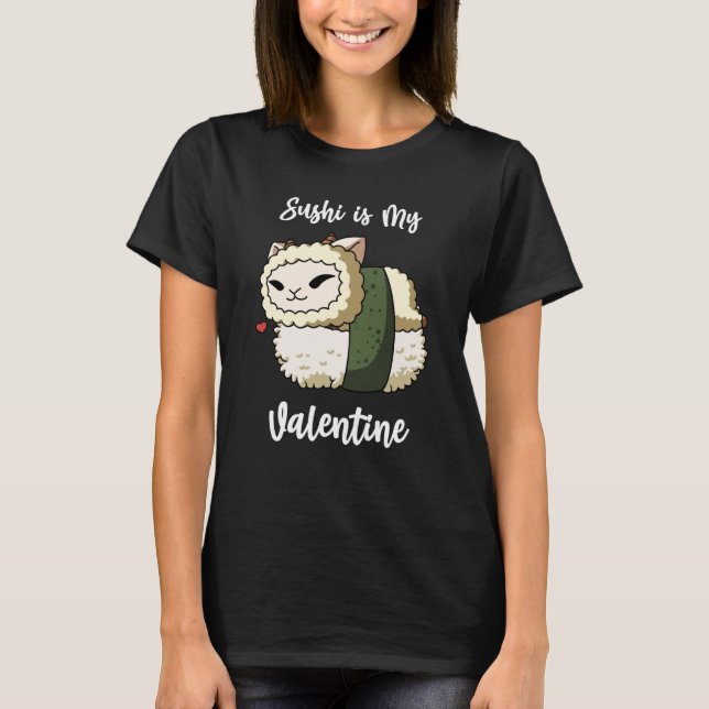 Sushi is My Valentine Sheep Valentine's Day T-Shirt (Front)