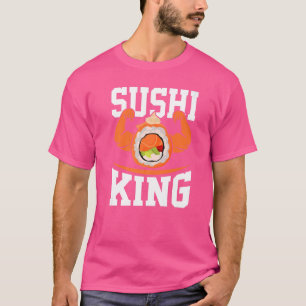 Sushi King Chef Sushi Nigiri Sashimi Salmon T-Shirt