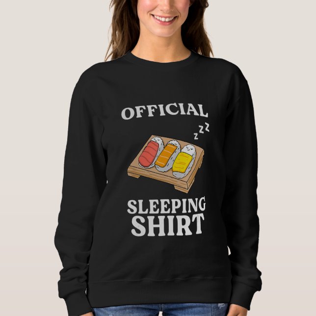 Sushi late sleepers morning grouch sweatshirt (Front)