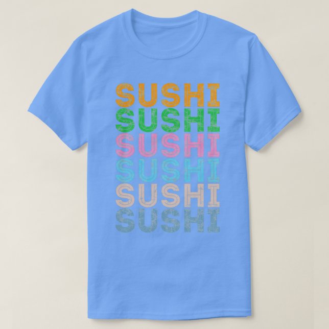 Sushi Lover on repeat T-Shirt (Design Front)